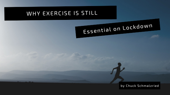 Why Exercise is Still Essential on Lockdown