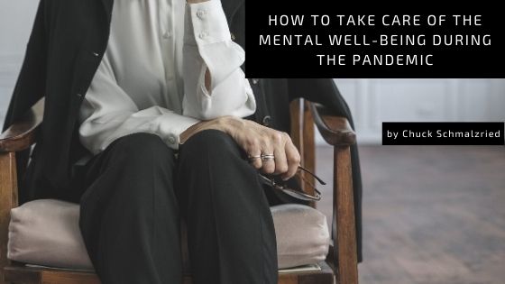 How to Take Care of the Mental Well-Being During the Pandemic