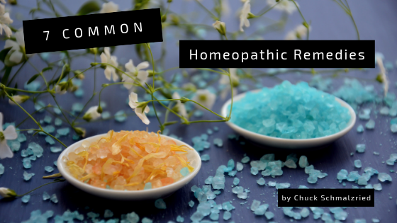 7 Common Homeopathic Remedies Chuck Schmalzried