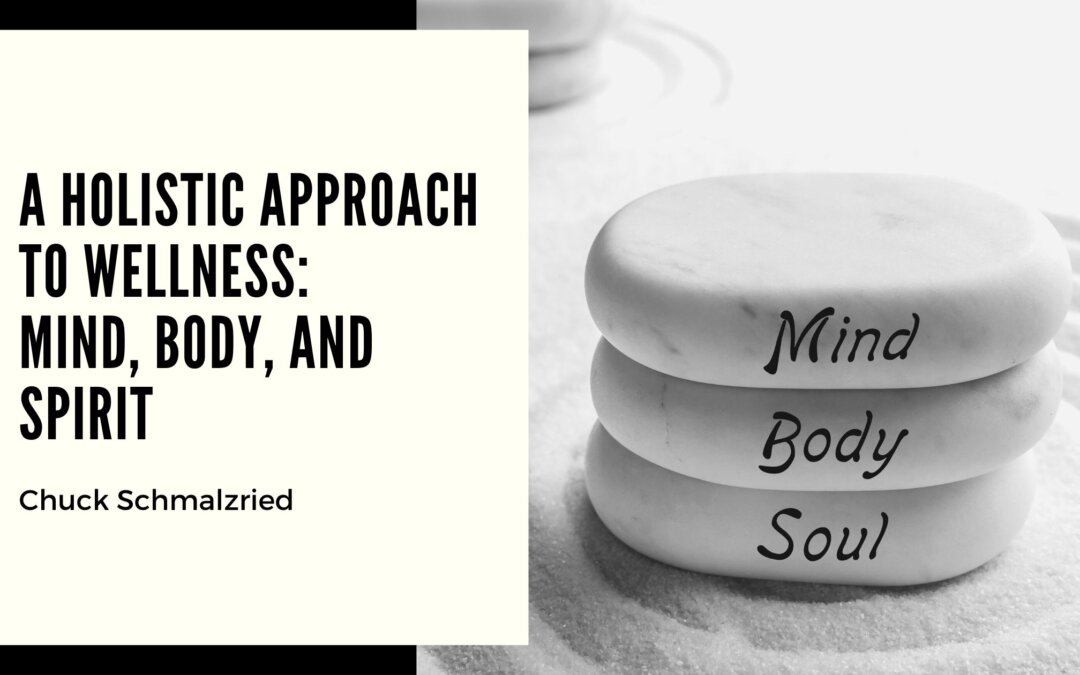 A Holistic Approach to Wellness: Mind, Body, and Spirit