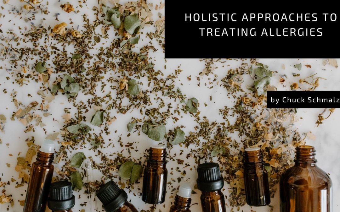 Chuck Schmalzried holistic approaches treating allergies