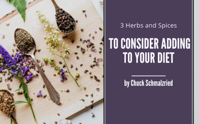 3 Herbs and Spices to Consider Adding to Your Diet
