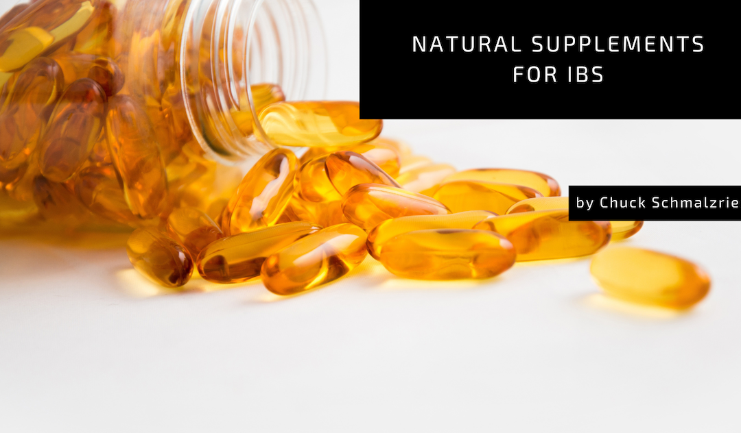 Chuck Schmalzried Natural Supplements for IBS
