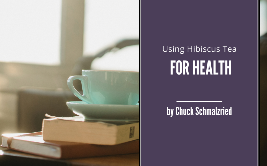 Using Hibiscus Tea for Health