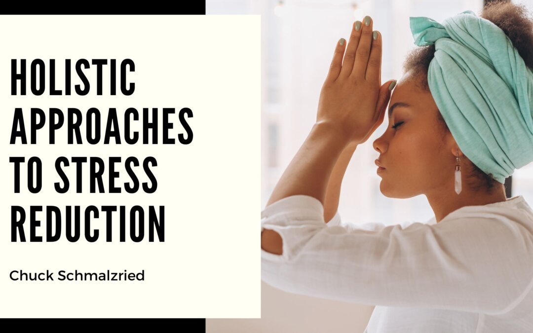 Holistic Approaches to Stress Reduction
