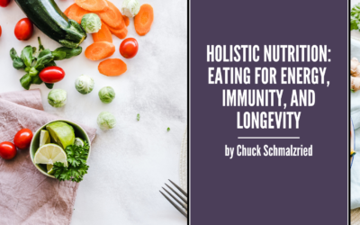 Holistic Nutrition: Eating for Energy, Immunity, and Longevity