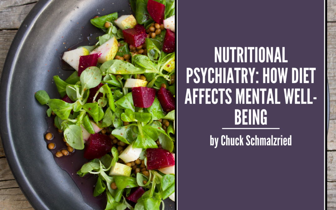 Nutritional Psychiatry: How Diet Affects Mental Well-being