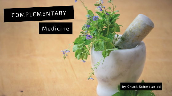 Complimentary Medicine Chuck Schmalzried